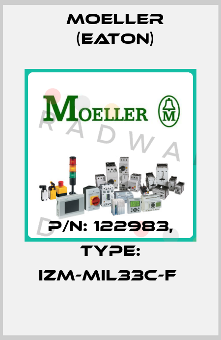 P/N: 122983, Type: IZM-MIL33C-F  Moeller (Eaton)