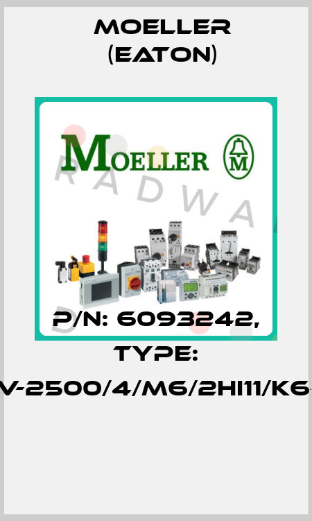 P/N: 6093242, Type: DMV-2500/4/M6/2HI11/K6-PG  Moeller (Eaton)