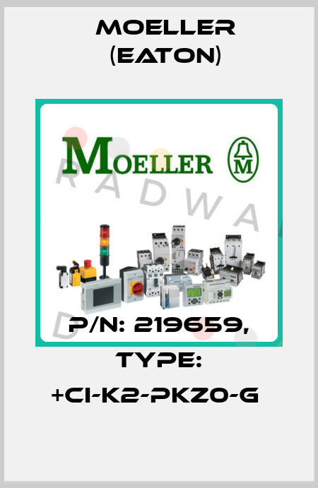 P/N: 219659, Type: +CI-K2-PKZ0-G  Moeller (Eaton)