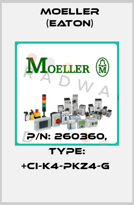 P/N: 260360, Type: +CI-K4-PKZ4-G  Moeller (Eaton)