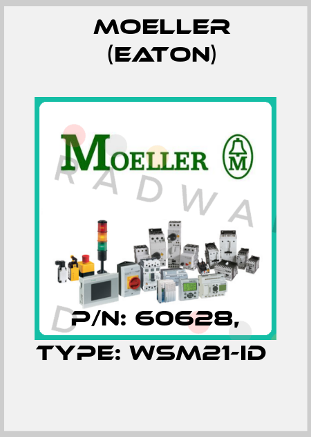P/N: 60628, Type: WSM21-ID  Moeller (Eaton)