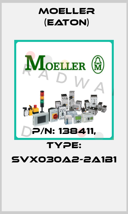 P/N: 138411, Type: SVX030A2-2A1B1  Moeller (Eaton)