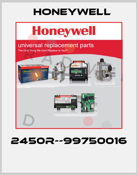 2450R--99750016  Honeywell
