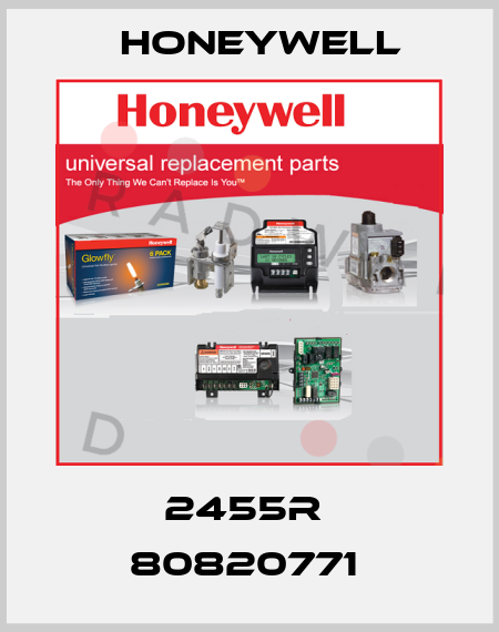 2455R  80820771  Honeywell