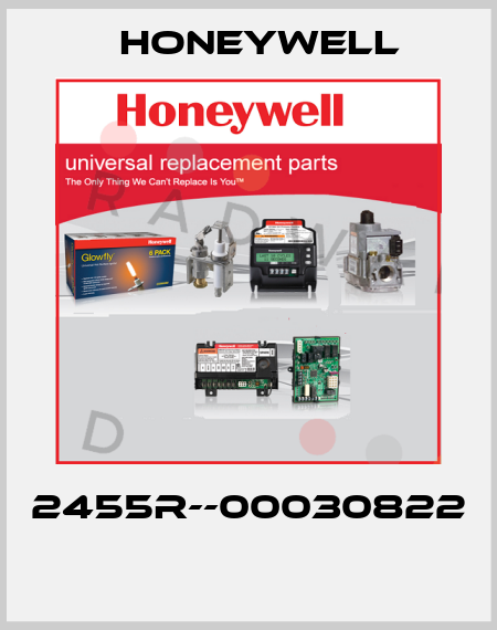 2455R--00030822  Honeywell