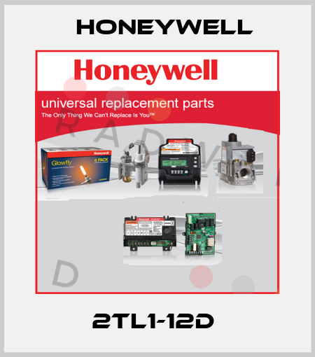 2TL1-12D  Honeywell