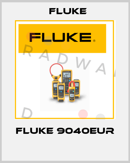 Fluke 9040EUR  Fluke