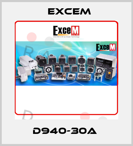 D940-30A  Excem