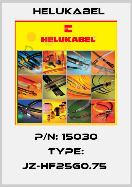 P/N: 15030 Type: JZ-HF25G0.75  Helukabel