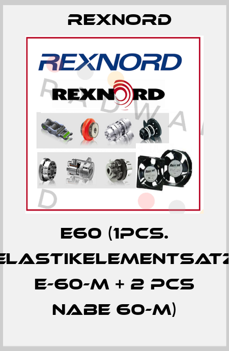 E60 (1pcs. Elastikelementsatz E-60-M + 2 pcs Nabe 60-M) Rexnord