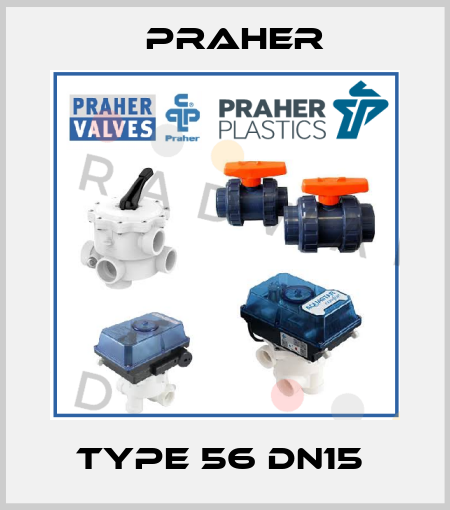 Type 56 DN15  Praher