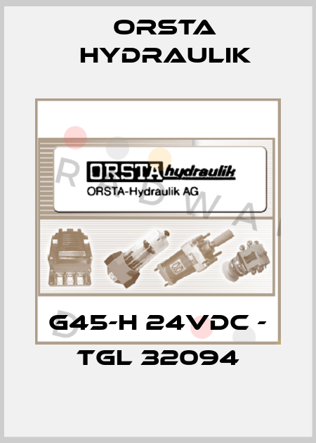 G45-H 24VDC - TGL 32094 Orsta Hydraulik