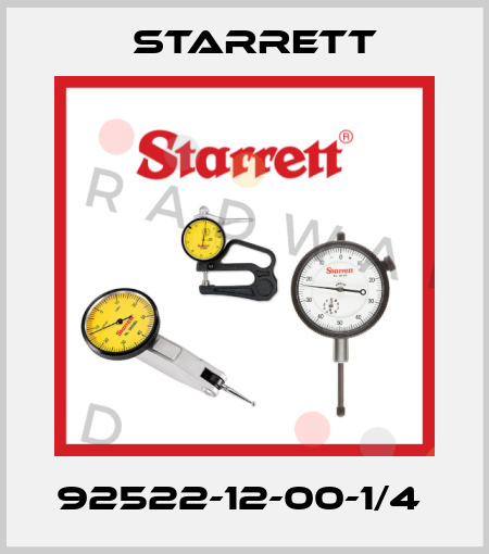 92522-12-00-1/4  Starrett