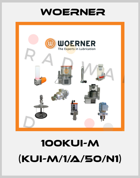 100KUI-M (KUI-M/1/A/50/N1) Woerner