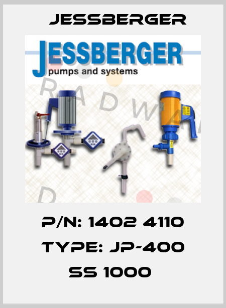 P/N: 1402 4110 Type: JP-400 SS 1000  Jessberger