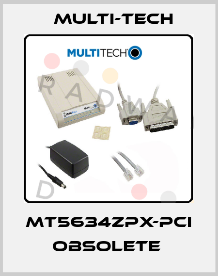 MT5634ZPX-PCI obsolete  Multi-Tech