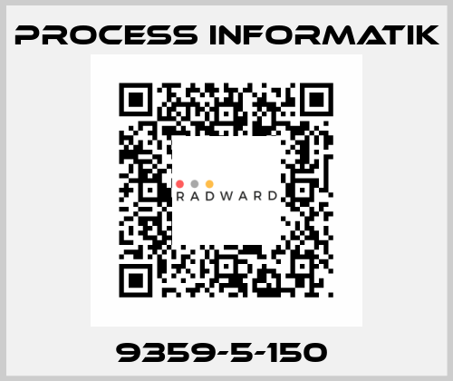 9359-5-150  Process Informatik