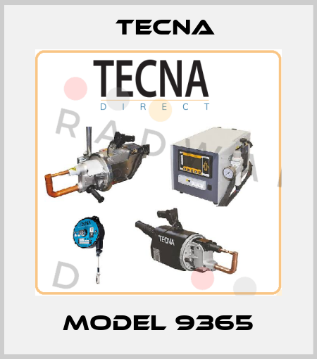 Model 9365 Tecna