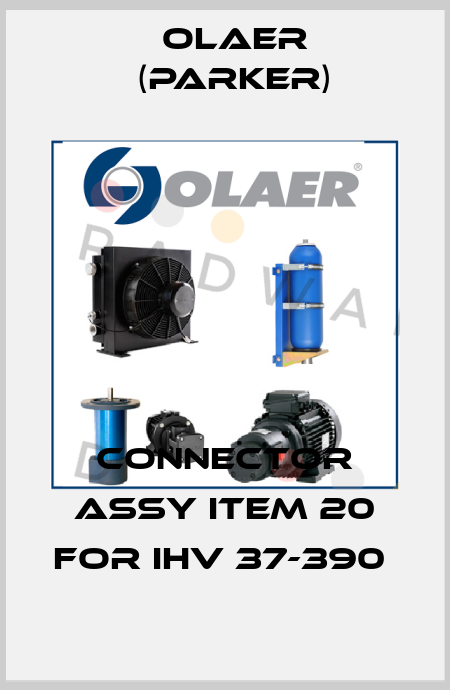 CONNECTOR ASSY ITEM 20 for IHV 37-390  Olaer (Parker)