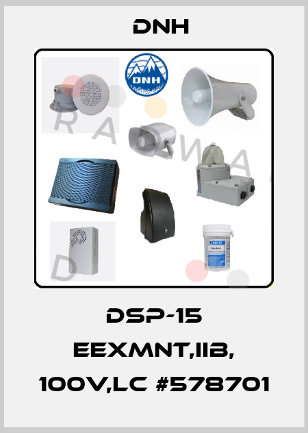 DSP-15 EExmNT,IIB, 100V,LC #578701 DNH