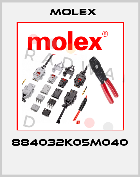 884032K05M040  Molex