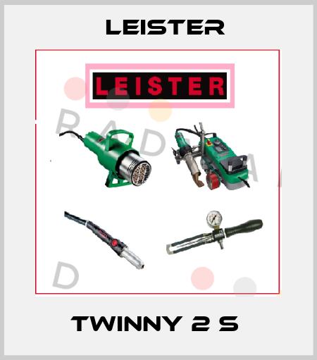Twinny 2 S  Leister