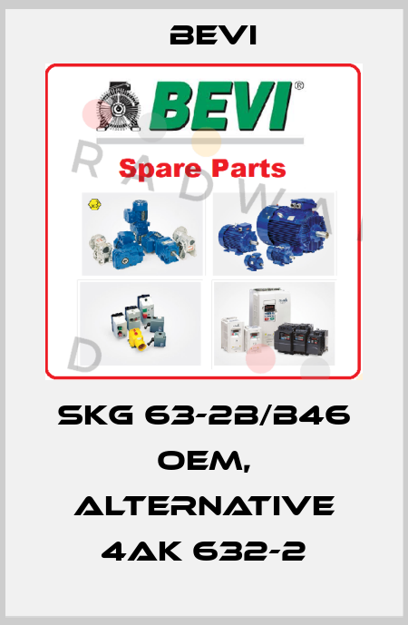 SKg 63-2B/B46 OEM, alternative 4AK 632-2 Bevi