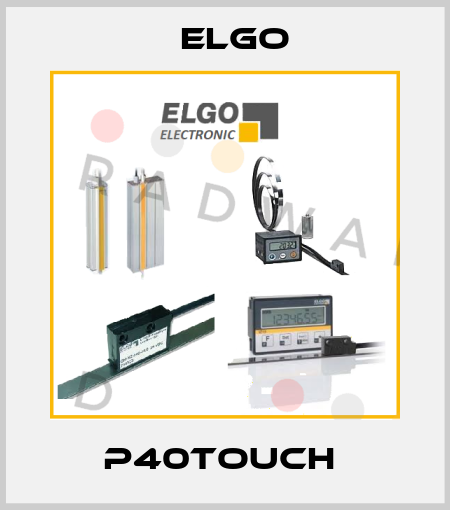 P40touch  Elgo