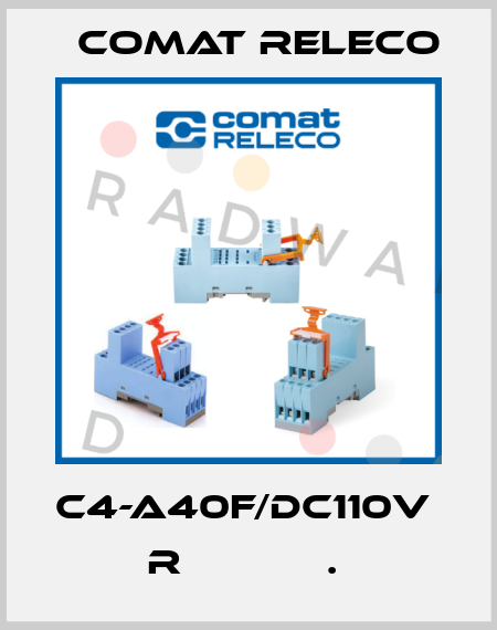 C4-A40F/DC110V  R            .  Comat Releco