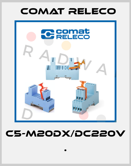C5-M20DX/DC220V        . Comat Releco
