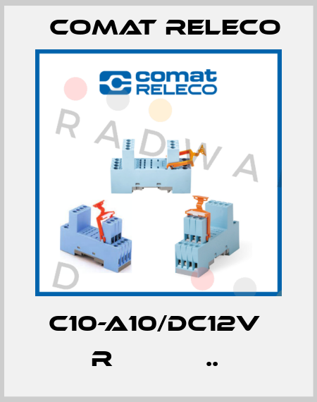 C10-A10/DC12V  R            ..  Comat Releco