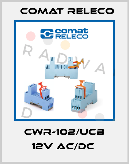 CWR-102/UCB 12V AC/DC  Comat Releco