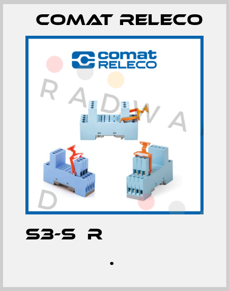 S3-S  R                      .  Comat Releco