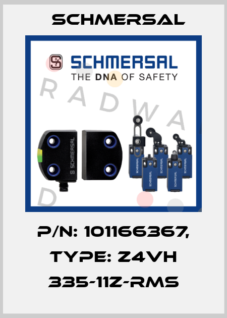 p/n: 101166367, Type: Z4VH 335-11Z-RMS Schmersal