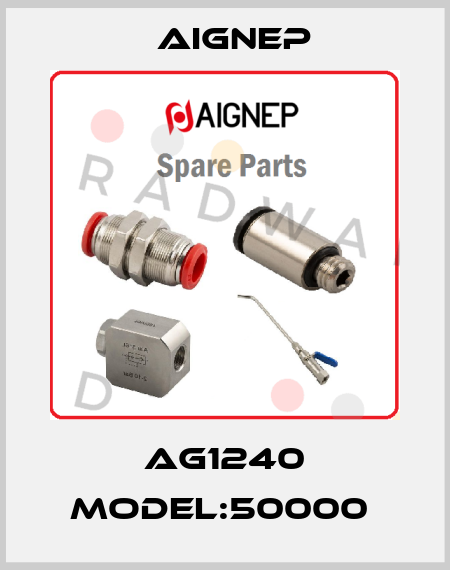 AG1240 MODEL:50000  Aignep