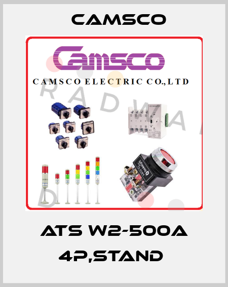 ATS W2-500A 4P,STAND  CAMSCO