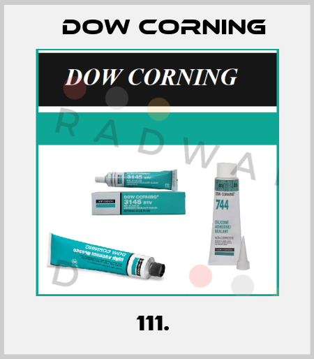 111.  Dow Corning