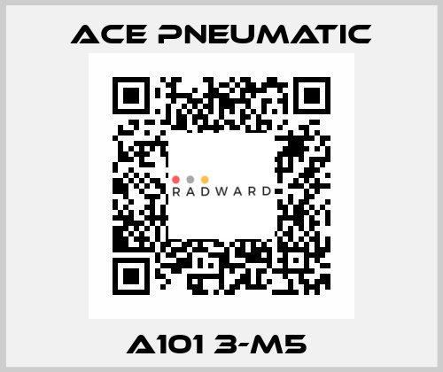 A101 3-M5  Ace Pneumatic