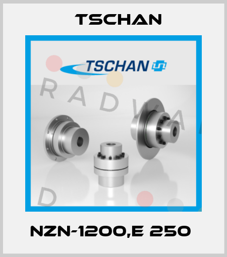 NZN-1200,E 250  Tschan