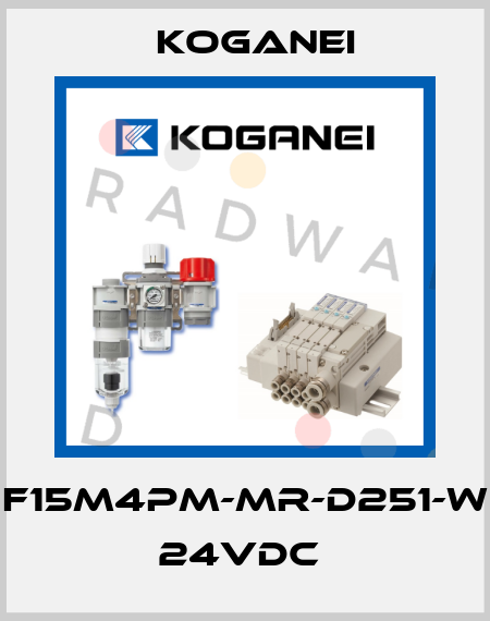 F15M4PM-MR-D251-W 24VDC  Koganei