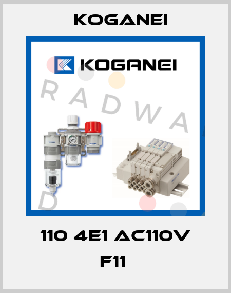 110 4E1 AC110V F11  Koganei