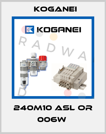 240M10 ASL OR 006W  Koganei