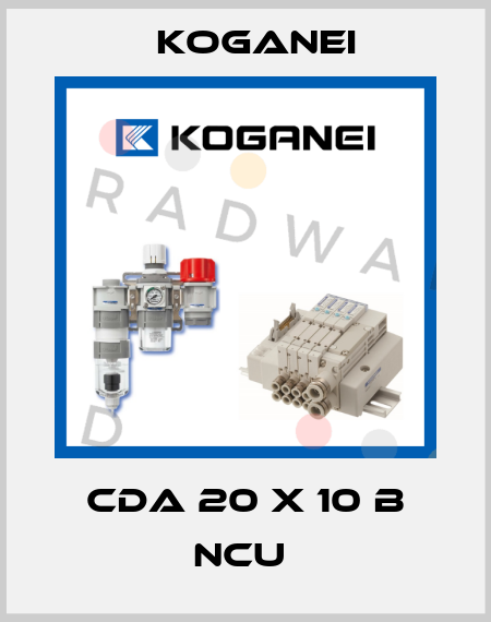 CDA 20 X 10 B NCU  Koganei
