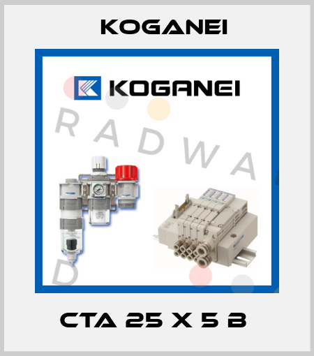 CTA 25 X 5 B  Koganei