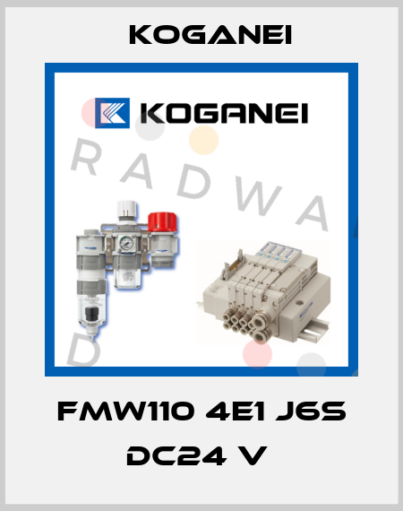 FMW110 4E1 J6S DC24 V  Koganei