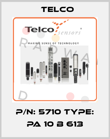 P/N: 5710 Type: PA 10 B 613 Telco
