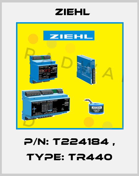 P/N: T224184 , Type: TR440 Ziehl