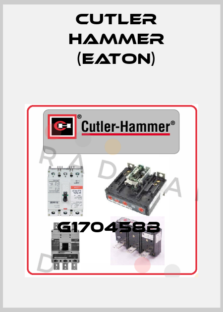 G170458B  Cutler Hammer (Eaton)