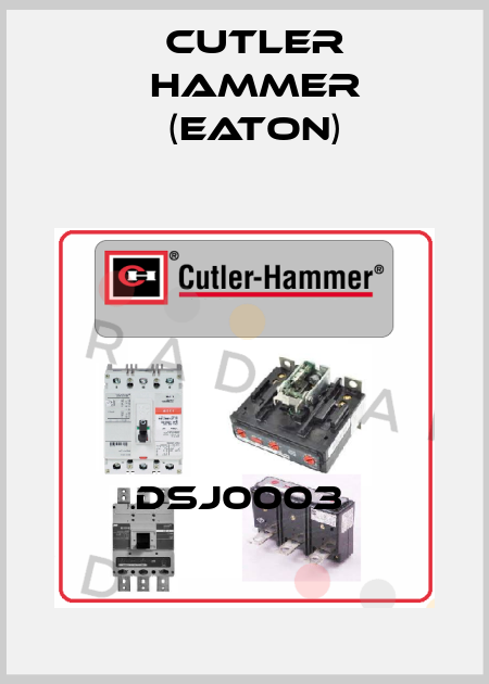 DSJ0003  Cutler Hammer (Eaton)