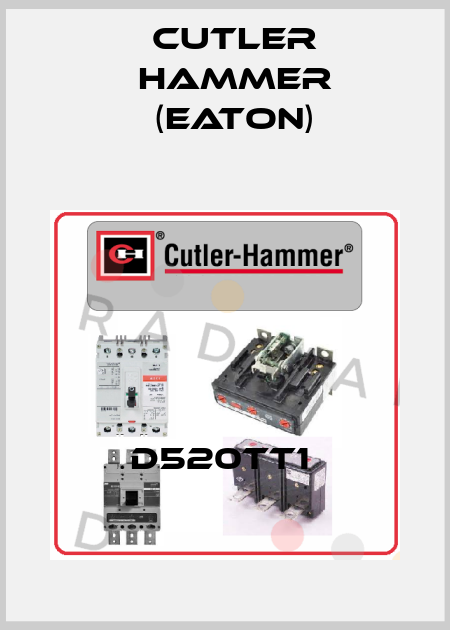 D520TT1  Cutler Hammer (Eaton)